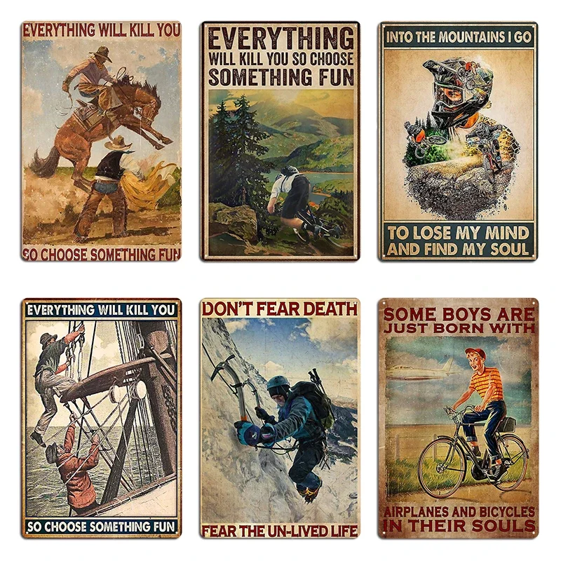 Everything Will Kill You So Choose Something Fun Traveling Poster Metal Plaque Poster Character Wall Cave Garage Tin Sign Poster