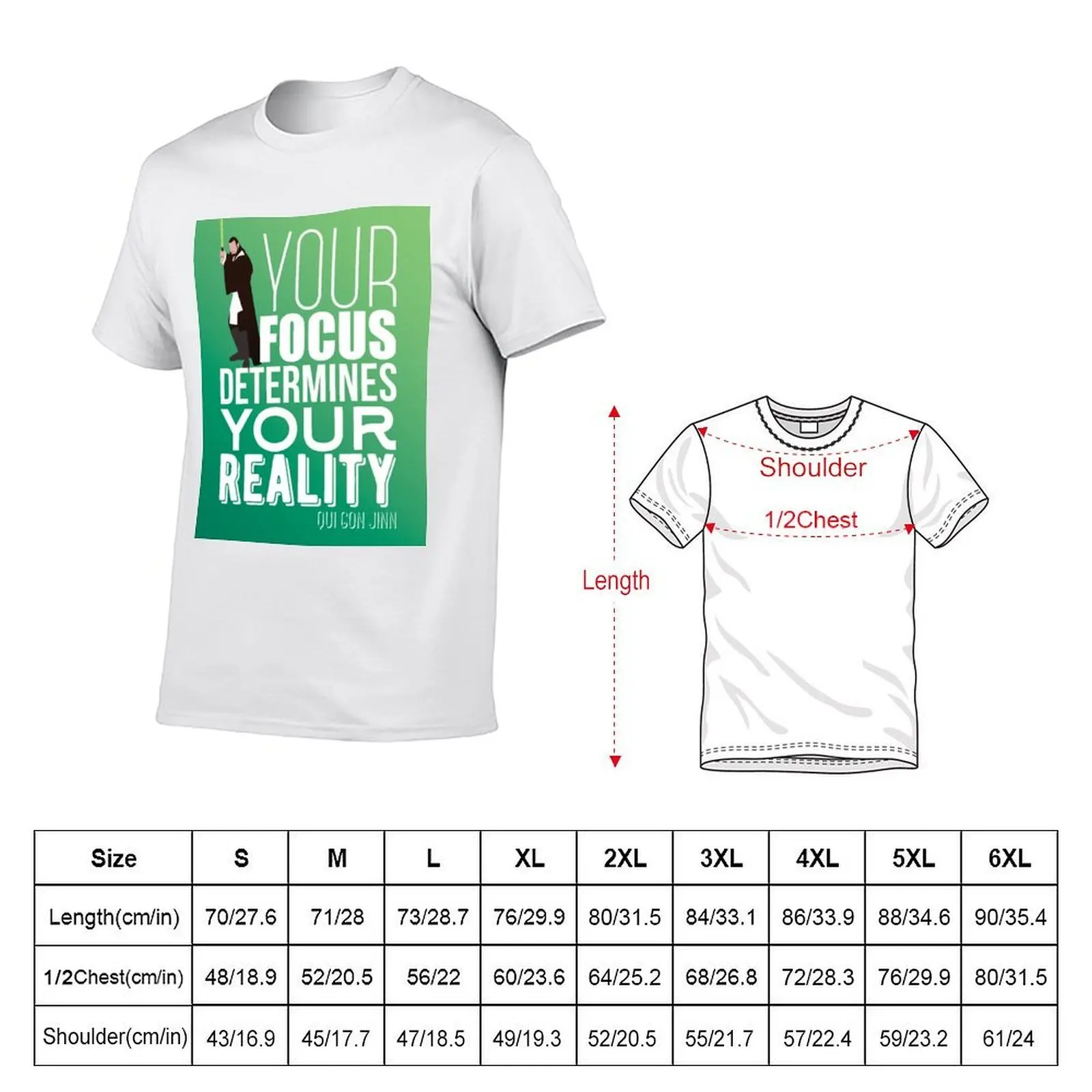 Your focus determines your reality - Qui Gon Jinn T-Shirt shirts graphic tees Luxury man tee shirts for men