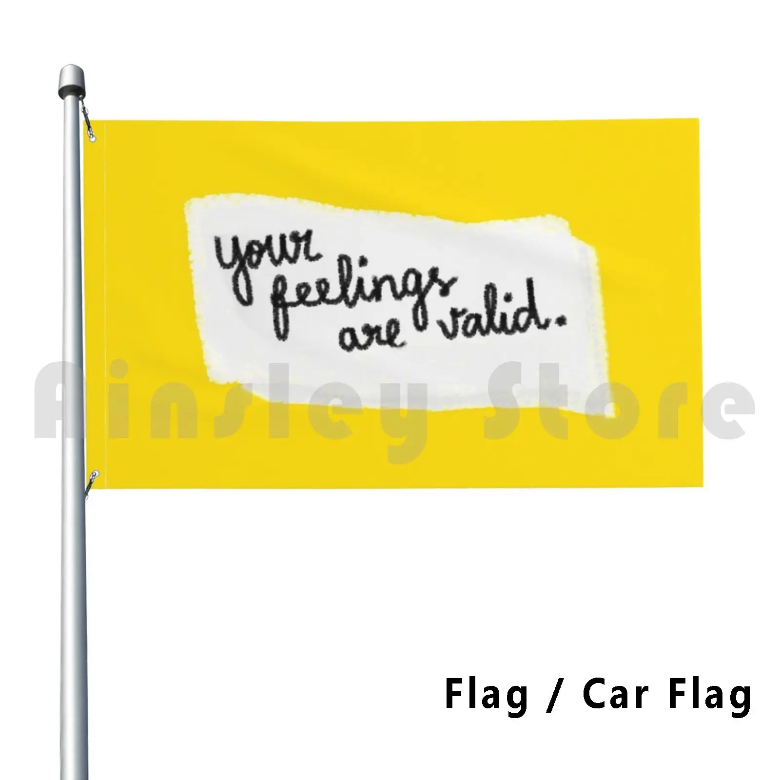 Your Feelings Are Valid-Inspirational Sweet Quote Flag Car Flag Funny Quote Assertive Question