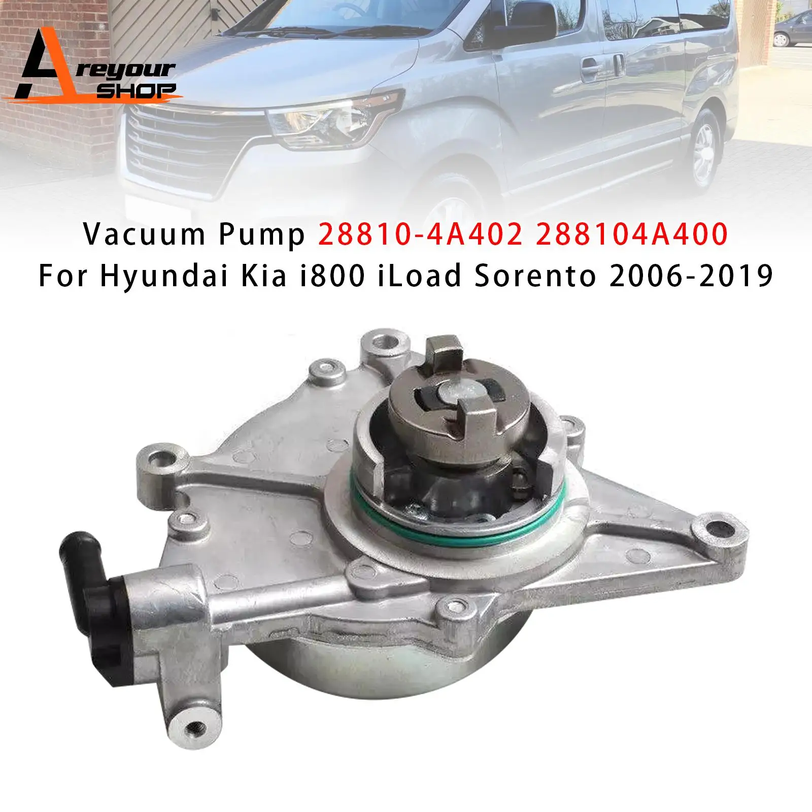 

Vacuum Pump 28810-4A402 288104A400 for Hyundai Kia i800 iLoad Sorento 2006-2019