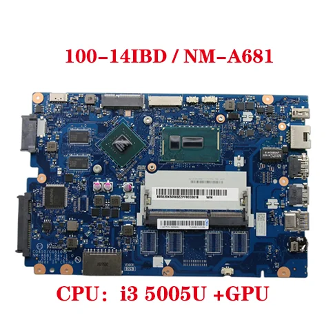 Hot For Lenovo Ideapad 100-14IBD notebook computer motherboard CG410/CG510 NM-A681 motherboard with CPU I3 5005U +GPU DDR3L