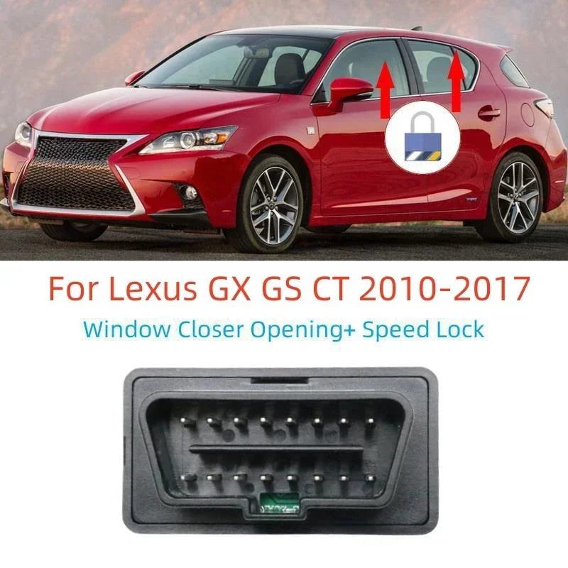 

For Lexus GX GS CT 2010- 2017 OBD Module Speed Lock Car Window Close Device Automatic Locking Closer Open Unlock