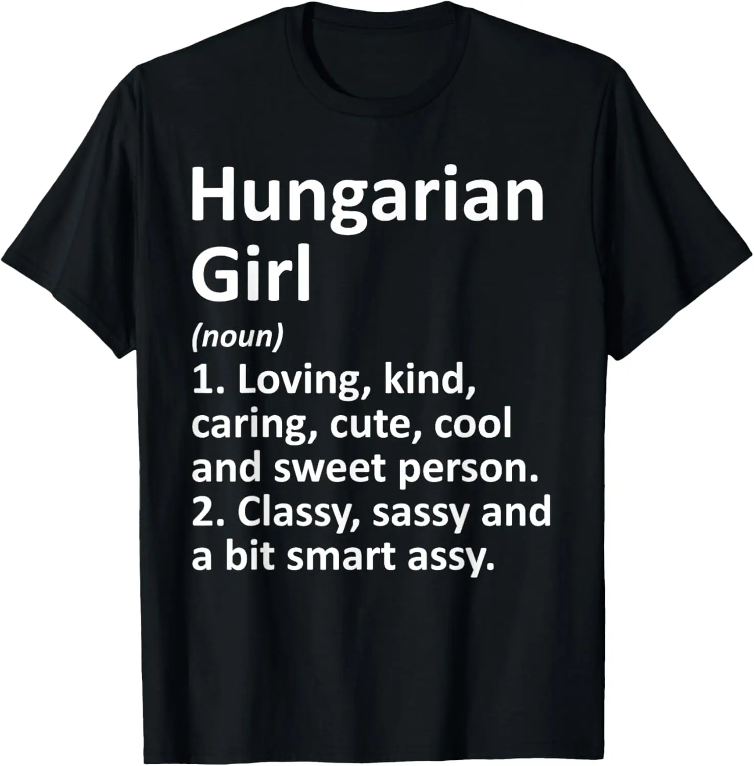 HUNGARIAN GIRL HUNGARY Gift Funny Country Home Roots Descent T-Shirt