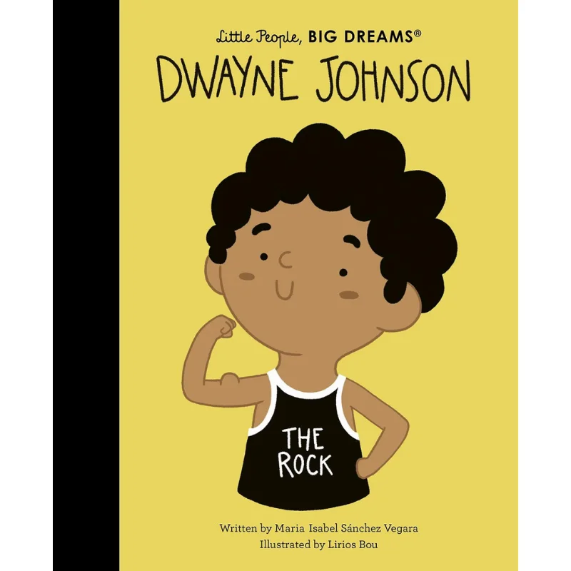 Little People Big DreamsDwayne Johnson Maria Isabel Sanchez Vegara Lirios Bou Frances Lincoln Publishers 9780711281547 Book