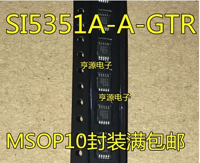 

Free Shipping 20pcs SI5351 SI5351A-A-GTR 5351 SI5351A-B-GTR MSOP10