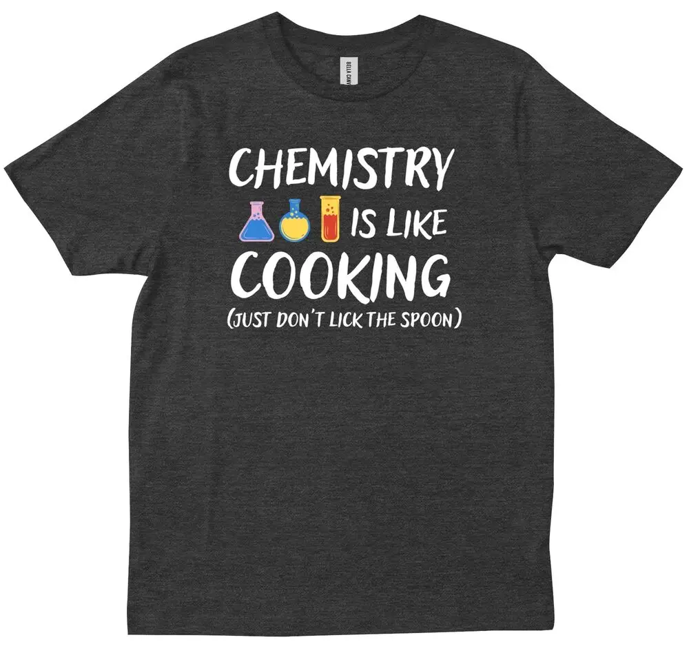 Chemistry Is Like Cooking Science Humor Funny Gift Student New Trendy T-shirt Graphic For Men Clothing Women Short Sleeve Tees