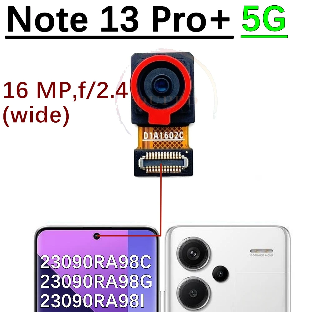 Back Facing Main Camera For Xiaomi Redmi Note 13 Pro+Plus Rear Wide+Macro Selfie Samll Front Camera Flex Cable Part