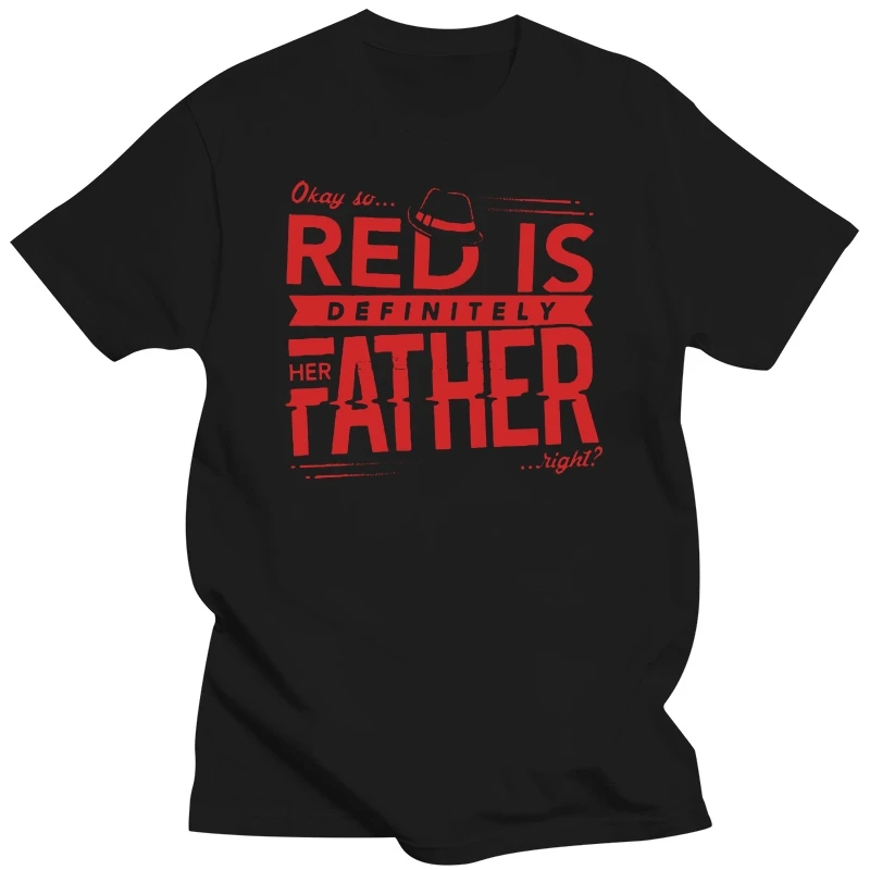 2019 New Summer Men Hot Sale Fashion Blacklist Inspired  Red Is Her Father  Right   Girls' T-shirt