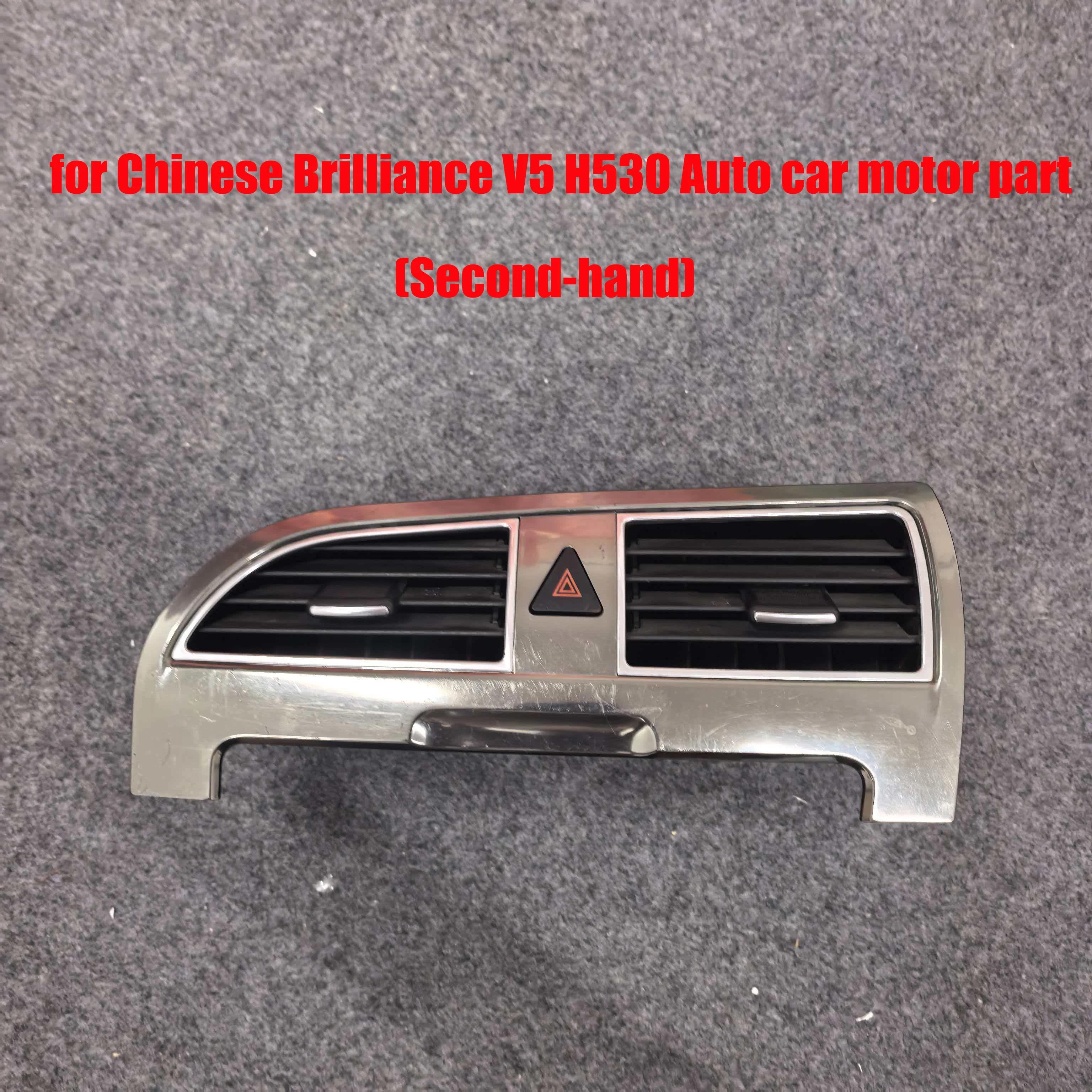 

middle dashboard air outlet, the middle outlet air conditioning window for Chinese Brilliance V5 H530 Auto car motor part