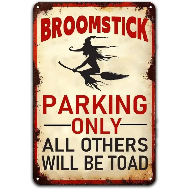 Solely for Broom Parking. Violators Will Be Transformed Into Toads. Vintage Metal Aluminum Sign. Halloween Witch Vintage Wall