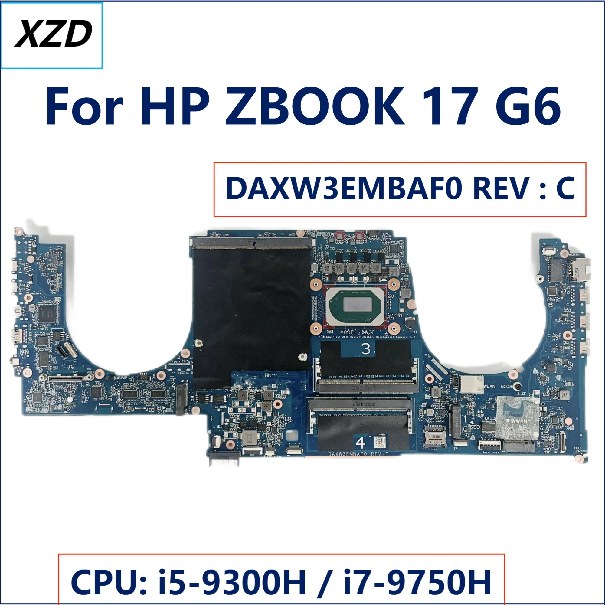 

DAXW3EMBAF0 Mainboard For HP ZBOOK 17 G6 Laptop Motherboard CPU: I7-9750H SRF6U DDR4 L67963-601 L67963-001 100% Test OK