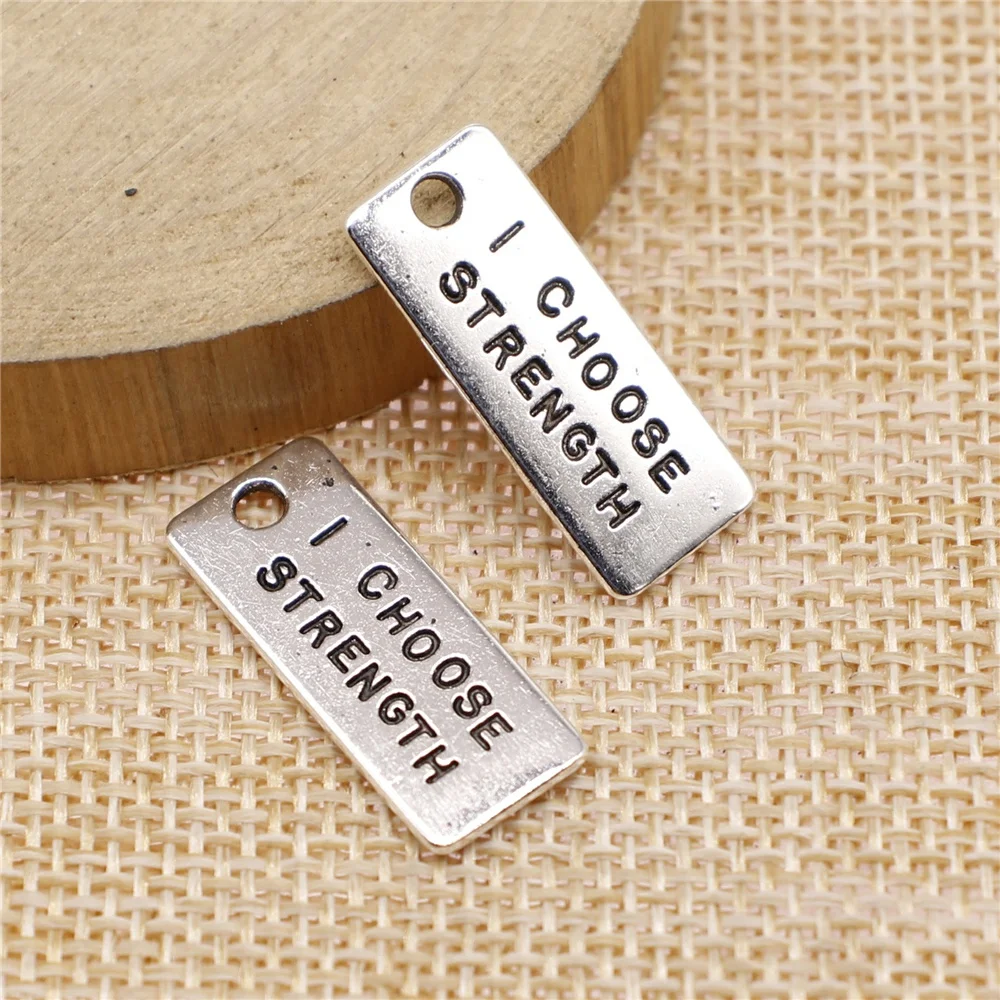 

100pcs 10x25mm I Choose Strength Charms DIY Metal Jewelry Making Antique Silver Color
