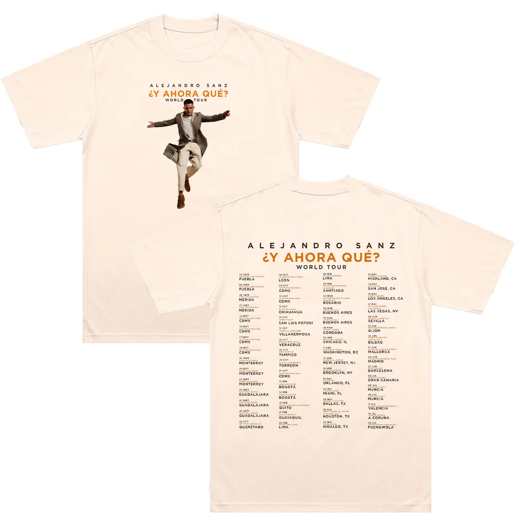 Alejandro Sanz Y AHORA QUE? World Tour T-shirt Fashion Tee Oversized Casual Short Sleeve T Shrit Men Women Cotton Streetwear Y2K