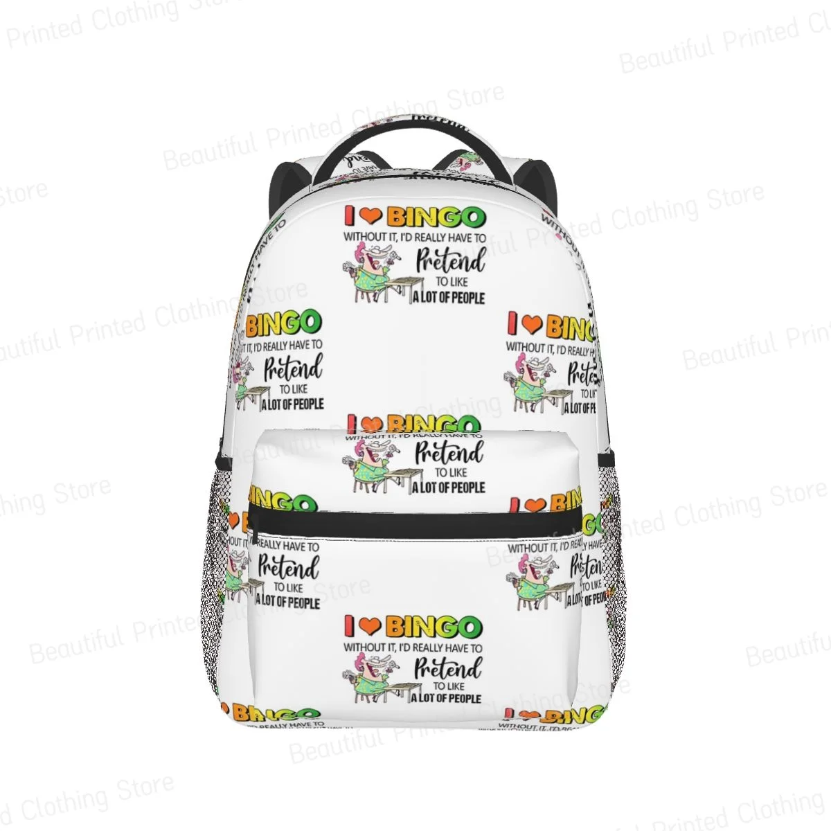 I Love Bingo Without It, I'd Really Have To Pretend To Like A Lot Of People Boys Girls Bookbag Laptop Rucksack Shoulder