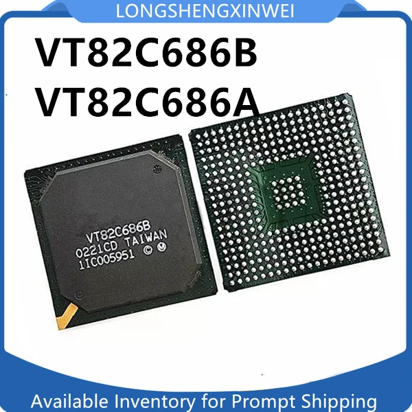 1PCS Original New VT82C686B CD CE VT82C686A CF CG BGA IC Chip