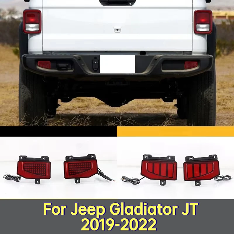 For Jeep Gladiator JT 2019-2022 Car LED Rear Bumper Light Reflector Rear Fog Light Modified Driving Brake Turn Signal Lamp