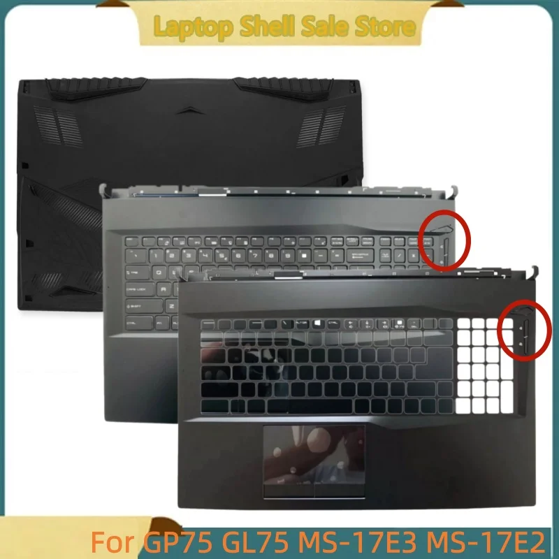 New For GP75 GL75 MS-17E3 MS-17E2 MS-17E5 laptop Upper Case Palmrest Cover RGB Keybord/Bottom Base Cover D Shell