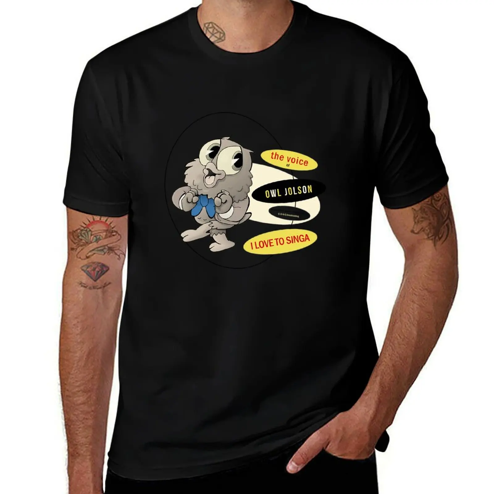 

Owl Jolson: I Love to Singa T-Shirt funny t shirts man t shirt for man 100 percent cotton man t shirts cotton T-Shirt