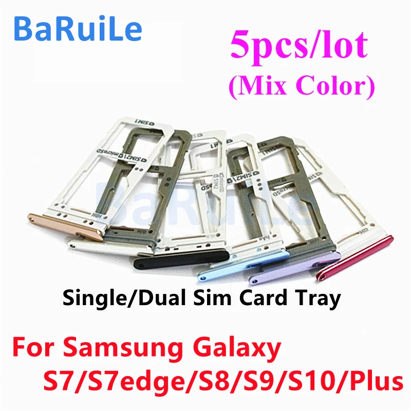 BaRuiLe  5pcs Single Dual Sim Card Tray Slot For SamSung Glaxy S7 Edge S8 S9 S10 Plus Nano Micro SD Holder Repair Parts