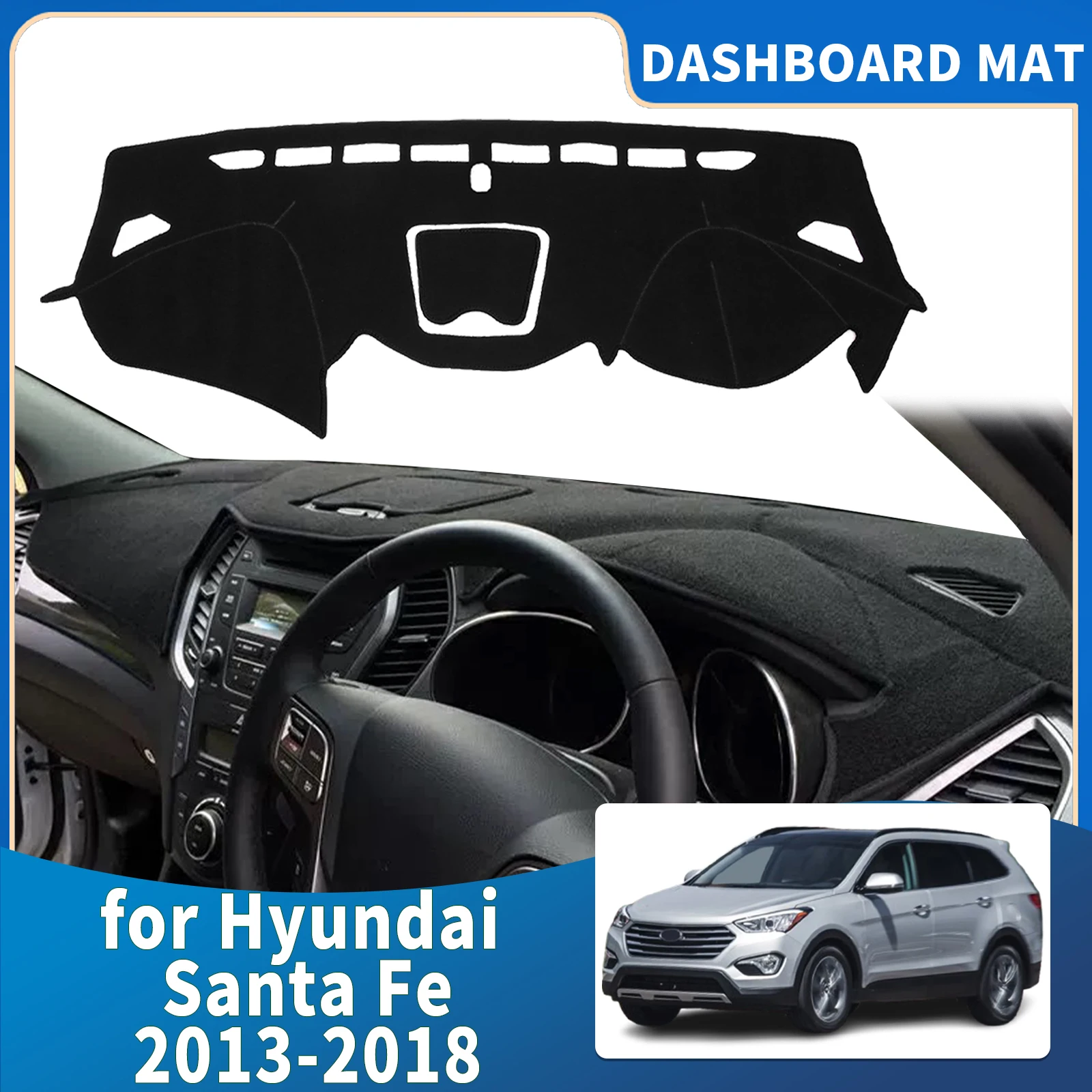 

fit for Hyundai Santa Fe Santafe 2013 2014-2018 Car Dashmat Dashboard Cover Pad Protective Carpet Accessories DashMat Sunshade