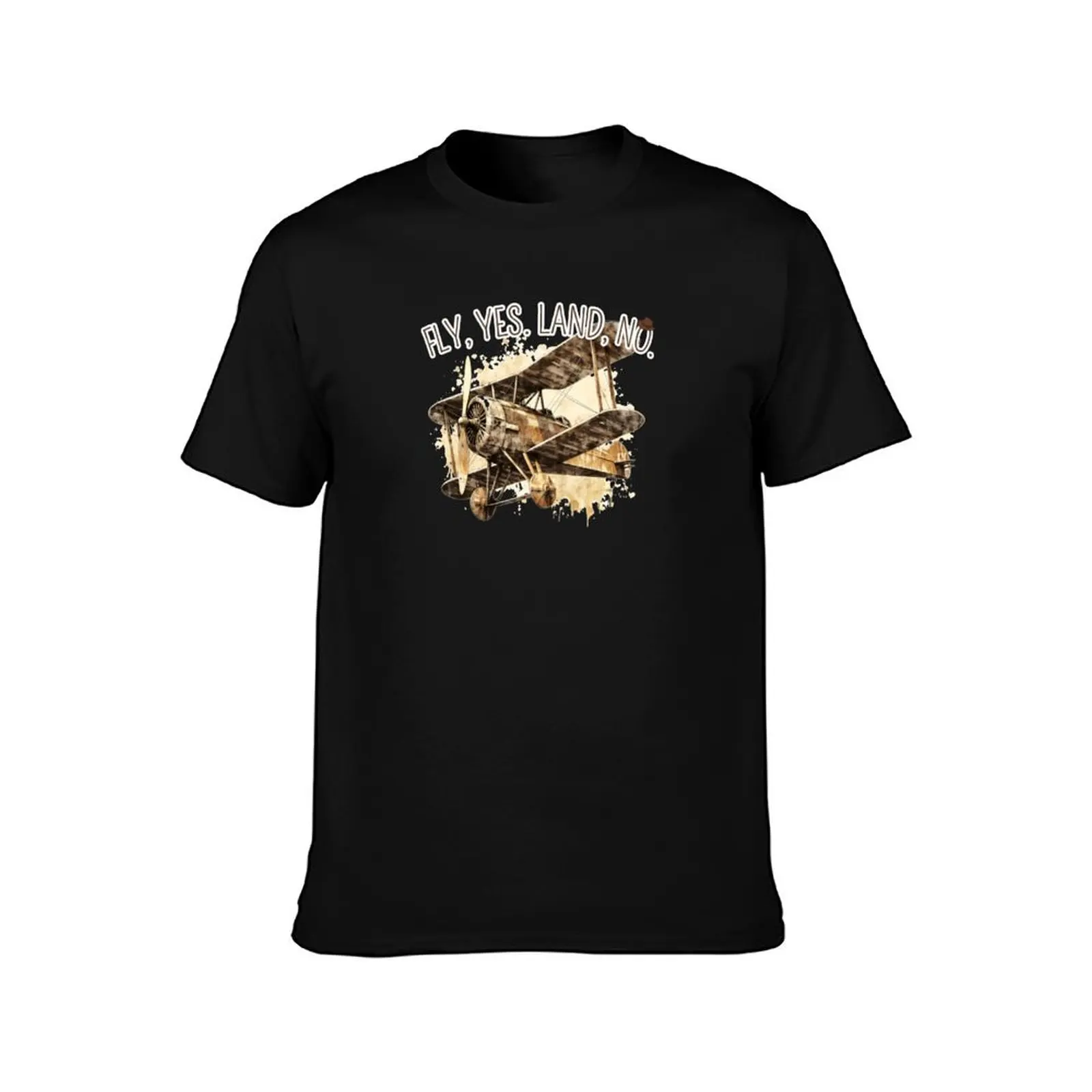 Fly, Yes. Land, No. II - Biplane Adventure T-Shirt Relaxed Fit Casual Short Sleeve Top T-Shirt