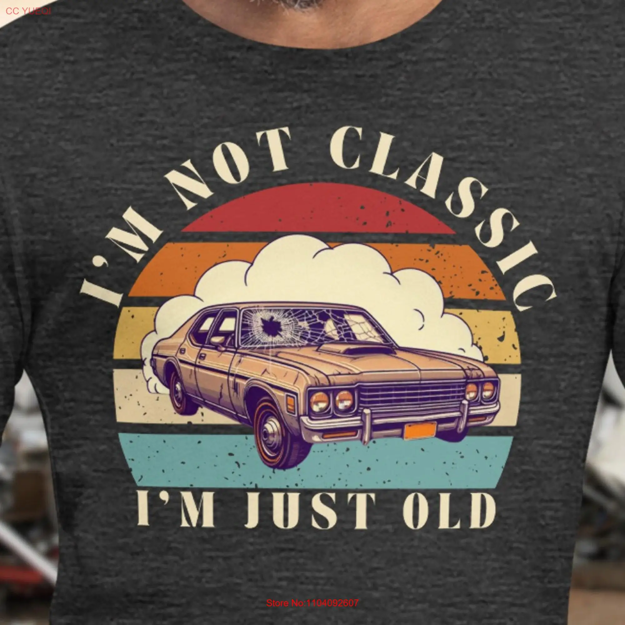 Im Not Classic Old T Shirt Funny Car Birthday For Parents Vintage Fathers Day Grandfather Aged to Perfection