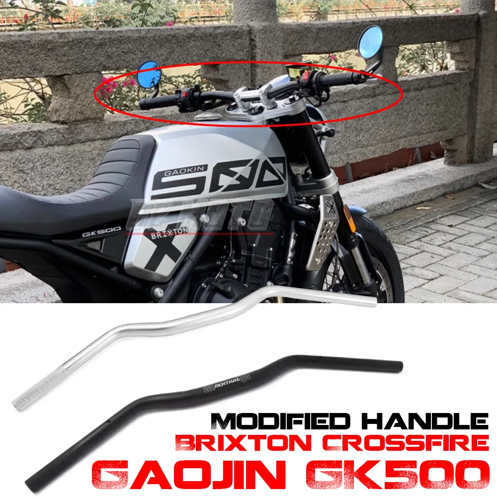 

Handlebar FOR Gaojin GK500 Brixton Crossfire 500 Modified Handlebar Tube Modified Steering Wheel Lower The Handlebars