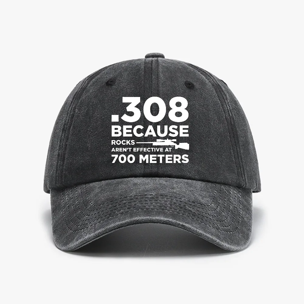 

308 Because Rocks Aren't Effective 700 Meters Graphic Baseball Cap outdoor casual Retro Denim adjustable Unisex Hats