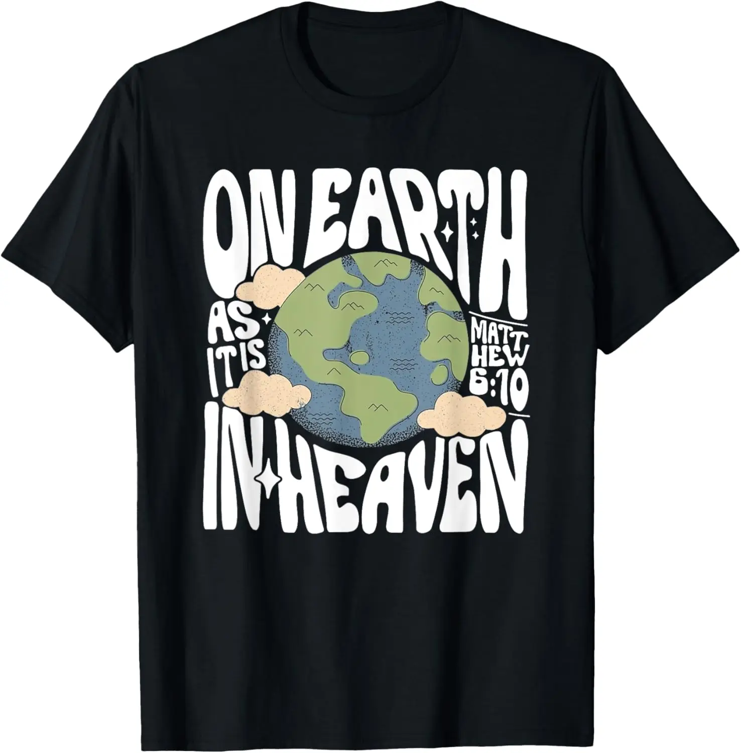 On Earth As It Is In Heaven, Retro Religious Christian T-Shirt