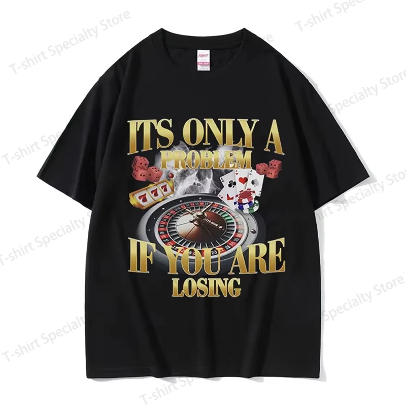 

Winners Never Quit Funny Gambling Meme T Shirt Men's Vintage High Quality Fashion Women T-shirts Casual Oversized T-shirt