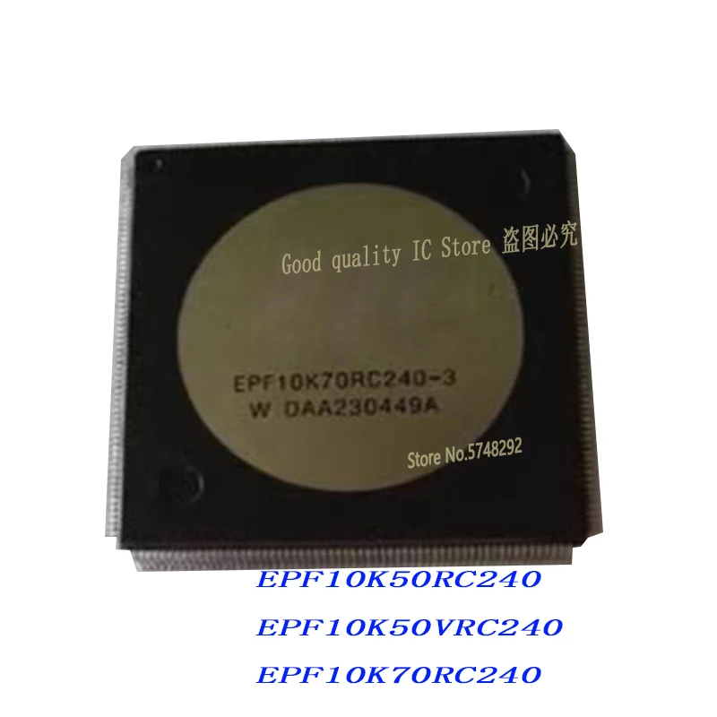 

1PCS/LOT EPF10K70RC240 EPF10K70 EPF10K70RC QFP EPF10K50RC240 EPF10K50VRC240 100% new imported original IC