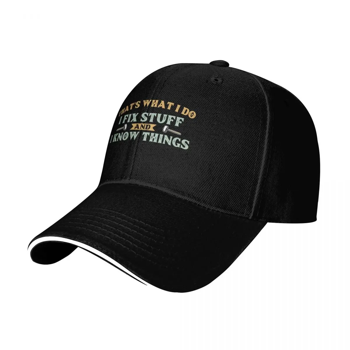 That's What I Do I Fix Stuff And I Know Things Baseball Cap Men Women Casual Summer Sport Sun Cap