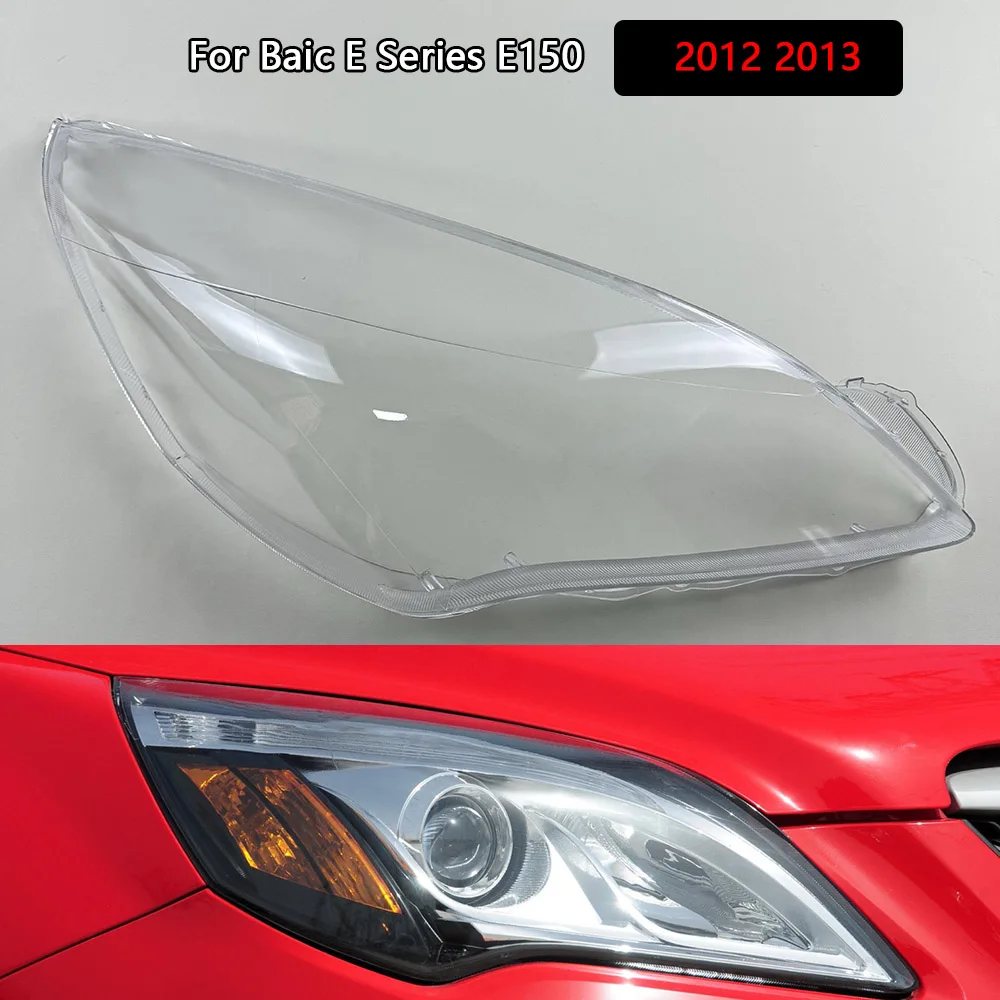 

For Baic E Series E150 2012 2013 Headlamp Transparent Cover Headlight Shell Lampshade Case Plexiglass Replace Original Lens