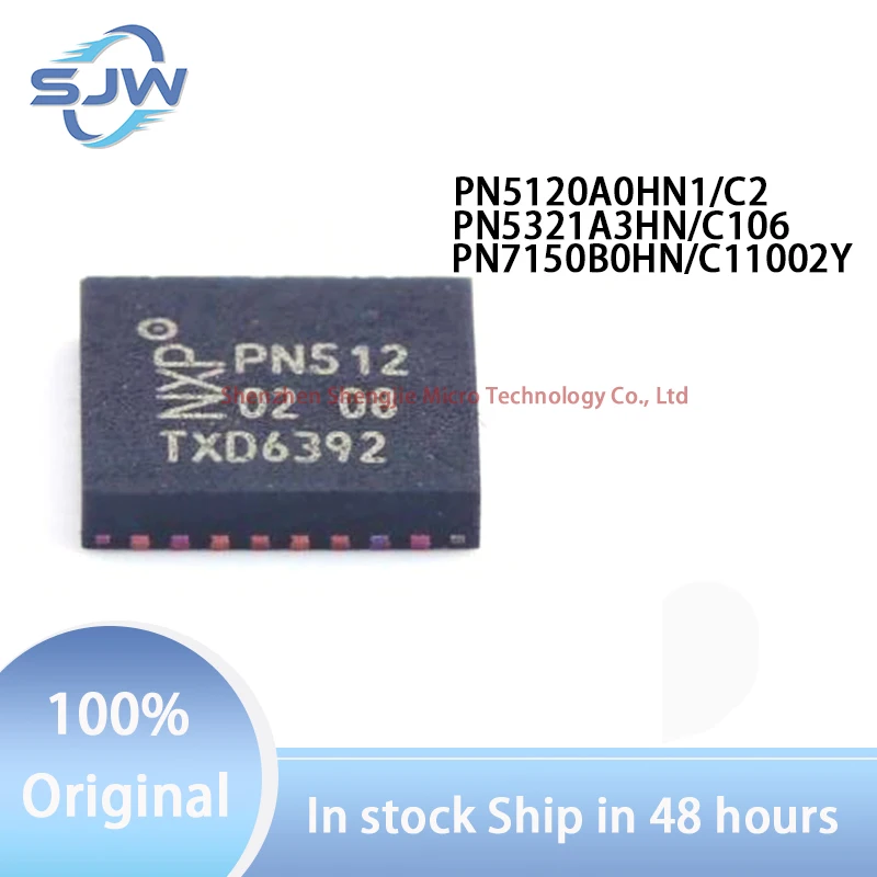 

PN5120A0HN1/C2 PN5321A3HN/C106 PN7150B0HN/C11002Y screen printing PN512 5321 PN71501 encapsulation QFN32 QFN40 RF card chip