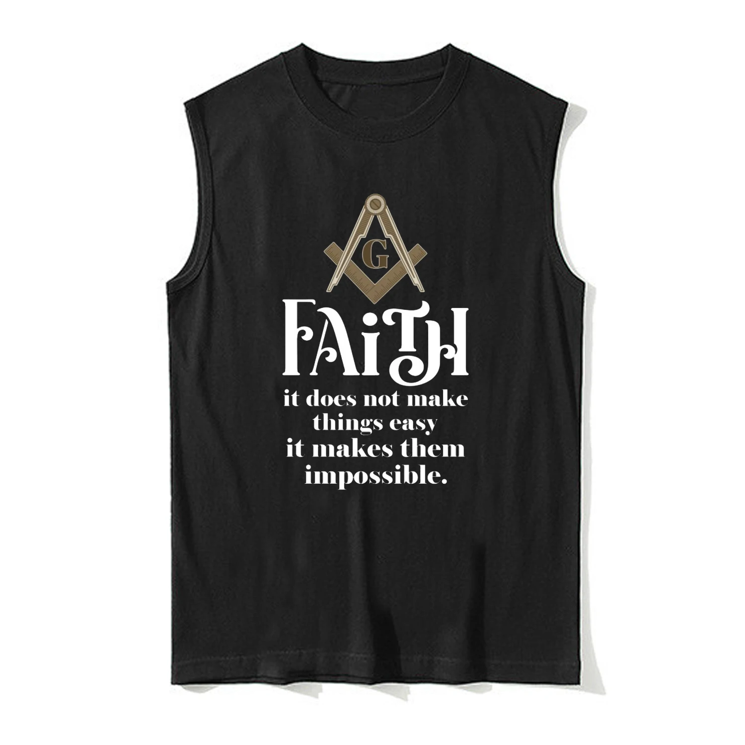 Freemason Square & Compass Faith Quotation Masonic Tanktop New 100% Cotton O-Neck Summer Casual Mens Vest Sleeveless T-shirt