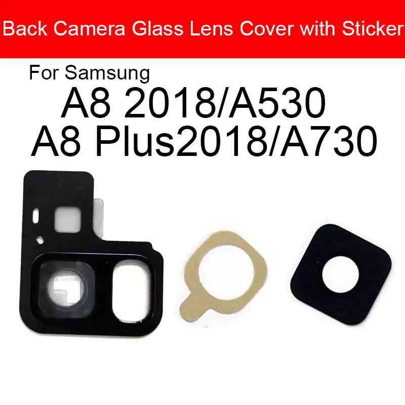 Back Rear Camera Lens With Sticker For Samsung Galaxy A8 A8 Plus 2018 A530 A730 Camera Glass Cover Frame Replacement Repair