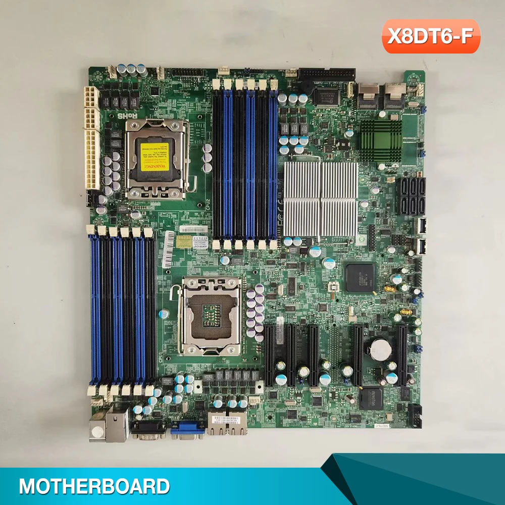 For Supermicro Motherboard DDR3 Xeon Processor 5600/5500 Series X8DT6-F