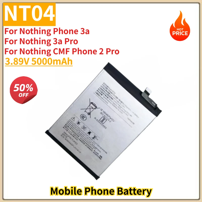 NT04 High Quality Battery 3.89V 5000mAh For Nothing Phone 3a/ 3a Pro / CMF Phone 2 Pro Brand New Replacement Battery