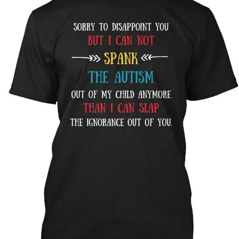 Sorry To Disappoint You I Cant Spank But Can T Shirt Made in USA S 5XL