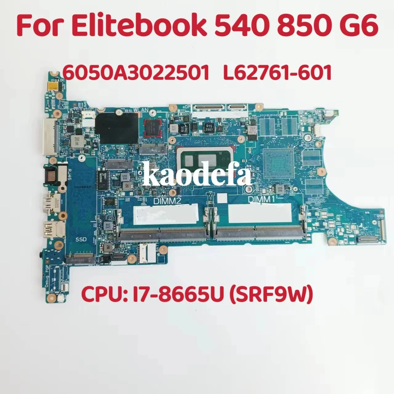 

6050A3022501 Mainboard For HP Elitebook 840 850 G6 Laptop Motherboard CPU:i7-8665U SRF9W DDR4 L62761-601 L62760-601 100% Test OK