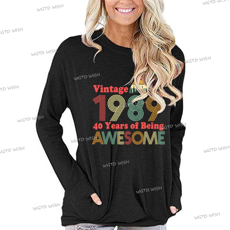 Fashion Vintage 1989 Awesome Print T Shirt Women Casual O Neck Long Sleeve Tops Autumn 1989 Year Birthday Loose Female T-Shirt