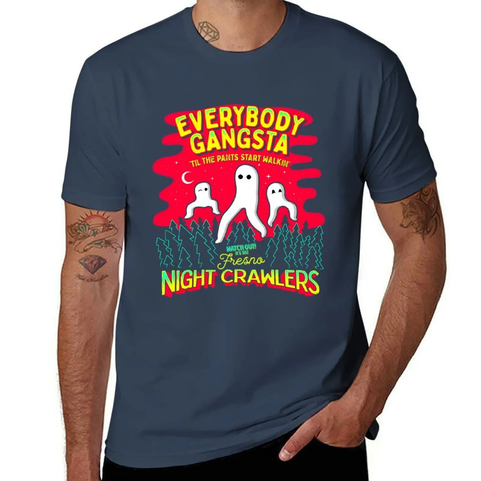 

Everybody Gangsta 'Til the Pants Start Walkin' - Watch out! It's the Fresno Nightcrawlers! T-Shirt Festival Party Tee Top