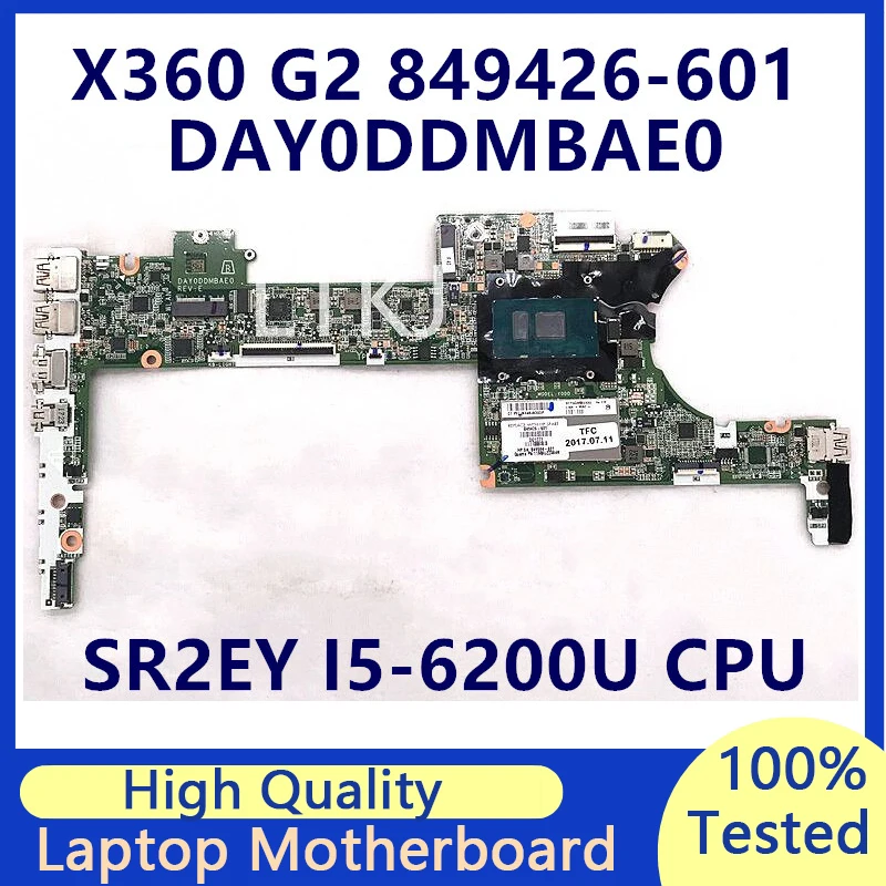 

849426-001 849426-501 849426-601 For HP X360 G2 Laptop Motherboard With SR2EY I5-6200U CPU 8GB DAY0DDMBAE0 100% Full Tested Good