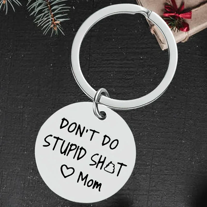 Cute Funny Don't Do Stupid Mom Keychain Pendant Stocking Stuffer Birthday Gifts Key Chain Keyring Sarcasm Gift Family Friends