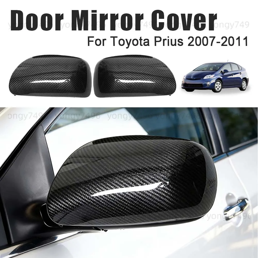 

Car Upgrade High Quality Door Mirror Cover For Toyota Prius 2007 2008 2009 2010 2011 Rearview Accessories Carbon Fiber Styling