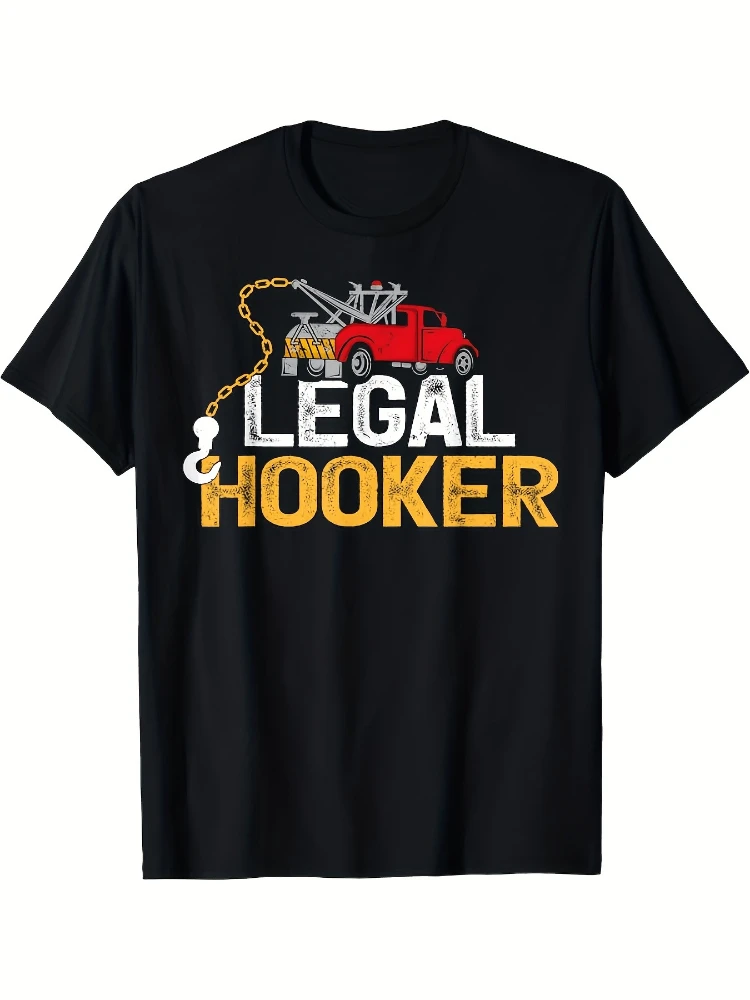 Funny Legal Hooker Tow Truck Driver with Tow Truck Chain-Construction Vehicle Design-cotton O-neck printed men's T-shirt.
