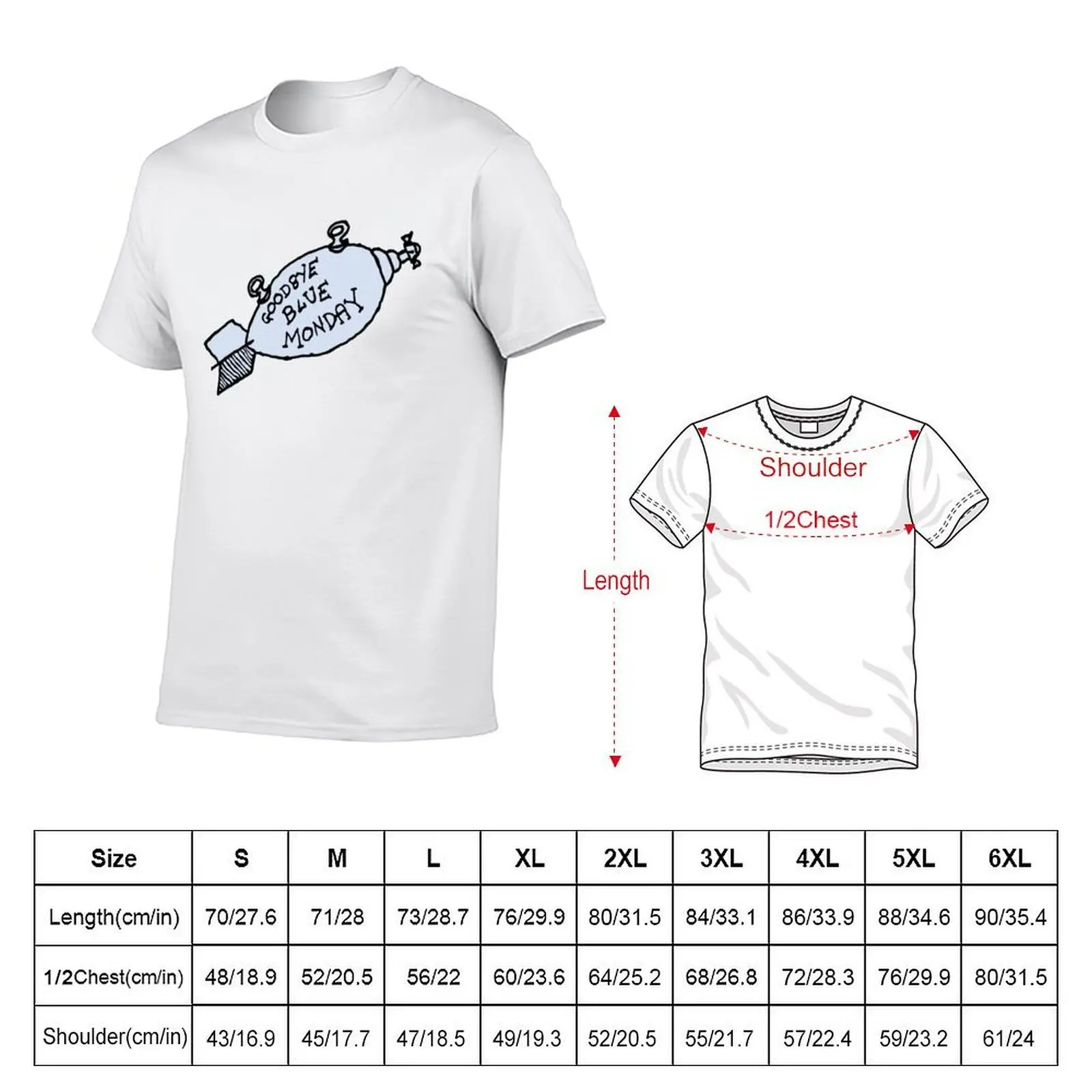 Goodbye Blue Monday T-Shirt t shirt man designer t shirts for man graphic funny mens graphic t shirts T-shirt