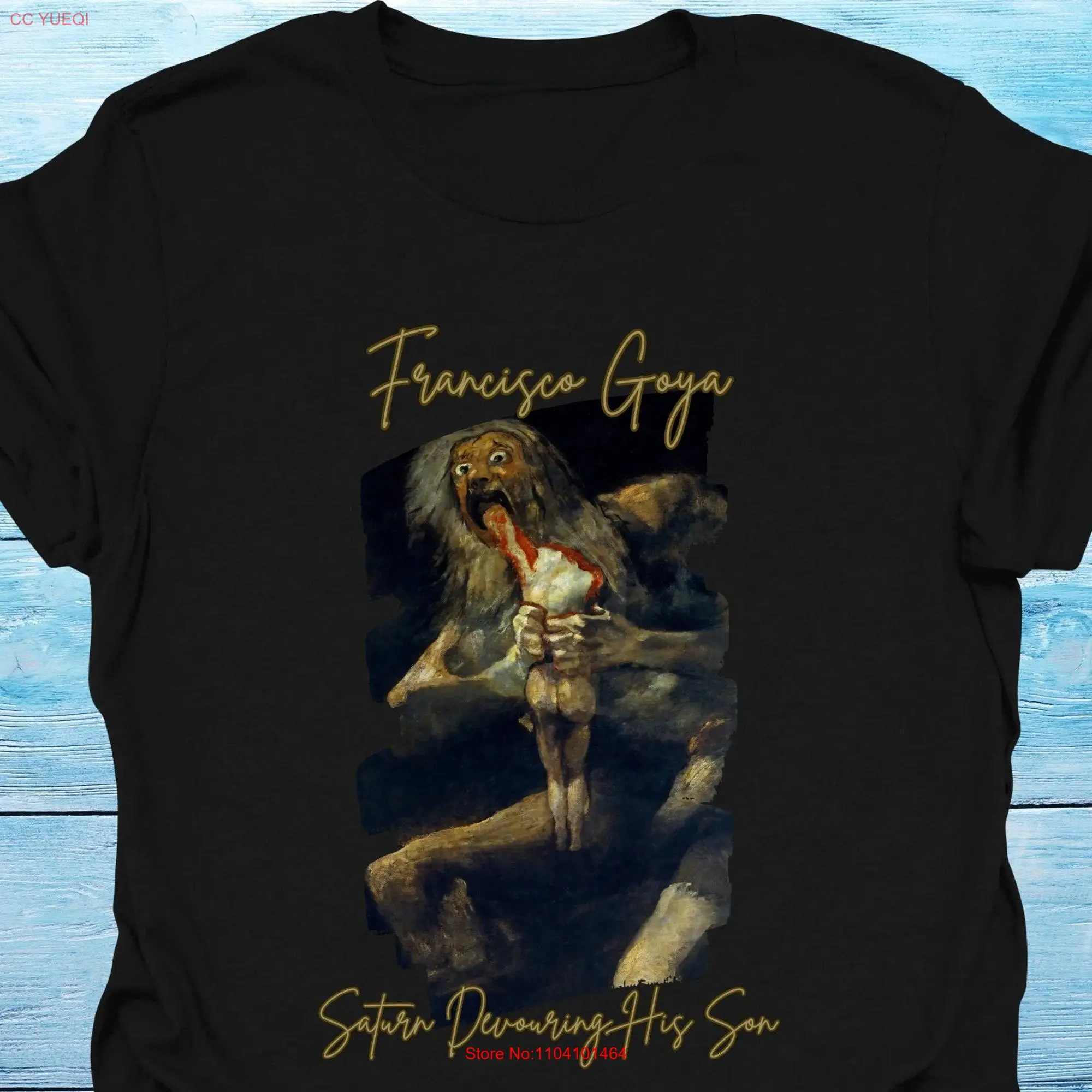 Saturn Devouring His Son T Shirt Francisco Goya Wearable Art Painting Artsy Artwear Arts Artist for Men and Women