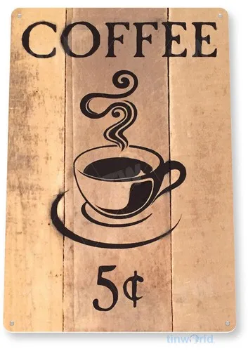 TIN SIGN Coffee 5c Metal Store Farm Shop Café Kitchen Hot Cup A985