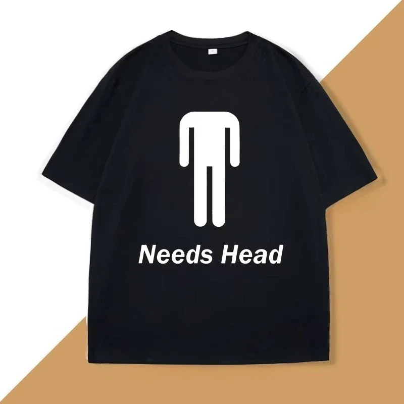 Funny Need Head round Neck Short Sleeve T-Shirt Casual Humoristic Divertida Cuello Redondo Camiseta De Manga Corta